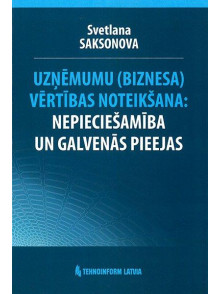 Uzņēmumu ( biznesa) vērtības noteikšana: Nepieciešamība un galvenās pieejas