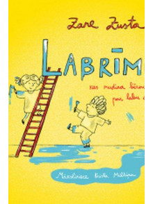 Labrīmes, kas mudina bērnu izaugt par labu cilvēku