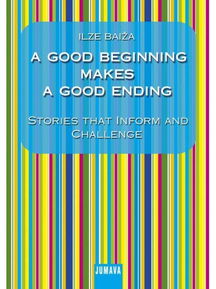 A Good Beginning makes A good Ending