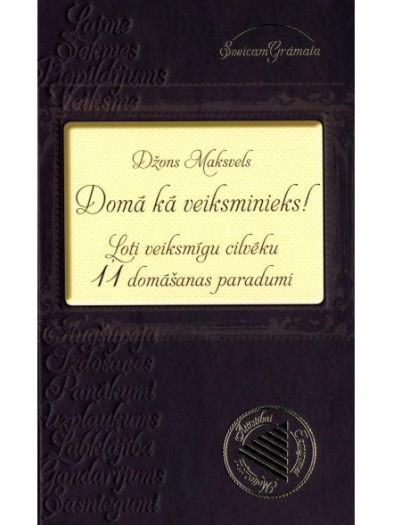 Domā kā veiksminieks! Ļoti veiksmīgu cilvēku 11 domāšanas paradumi  Domā kā veiksminieks! Ļoti veiksmīgu cilvēku 11 domāšanas paradumi