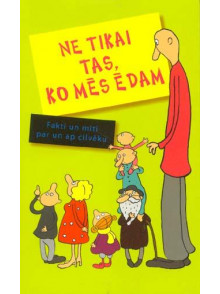 Ne tikai tas, ko mēs ēdam 