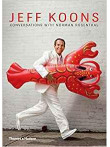 Jeff Koons: Conversations With Norman Rosenthal Jeff Koons: Conversations With Norman Rosenthal