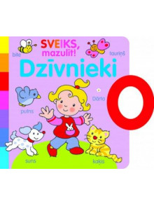 Dzīvnieki. Sveiks, mazulīt!