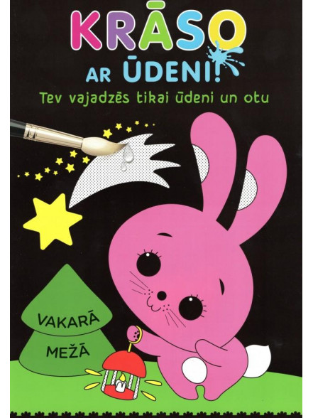 Krāso ar ūdeni! Vakarā mežā Krāso ar ūdeni! Vakarā mežā