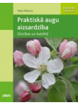 Praktiskā augu aizsardzība. Slimības un kaitēkļi. Papildin Praktiskā augu aizsardzība. Slimības un kaitēkļi. Papildin