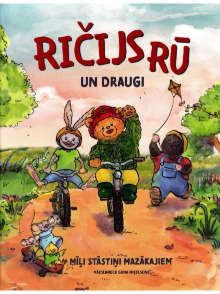 Ričijs Rū un draugi. Mīļi stāstiņi mazākajiem Ričijs Rū un draugi. Mīļi stāstiņi mazākajiem