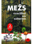Mežs veselībai un uzturam 2.d. 