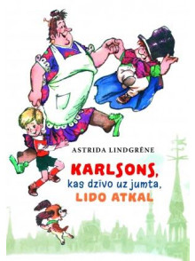 Karlsons, kas dzīvo uz jumta, lido atkal Karlsons, kas dzīvo uz jumta, lido atkal