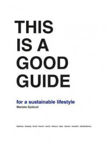 This is A Good Guide. for sustainable lifestyle This is A Good Guide. for sustainable lifestyle