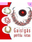 Gaisīgās pērlīšu rotas. Rokdarbi 3