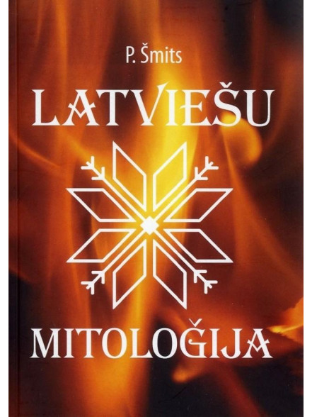 Latviešu mitoloģija Latviešu mitoloģija