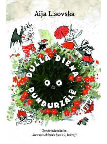 Dullā diena Dundurzālē