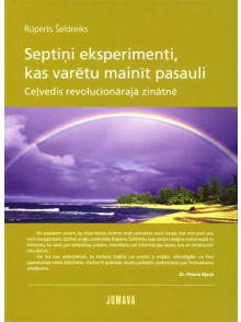 Septiņi eksperimenti, kas varētu mainīt pasauli Septiņi eksperimenti, kas varētu mainīt pasauli