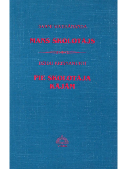 Pie Skolotāja kājām. Mans Skolotājs