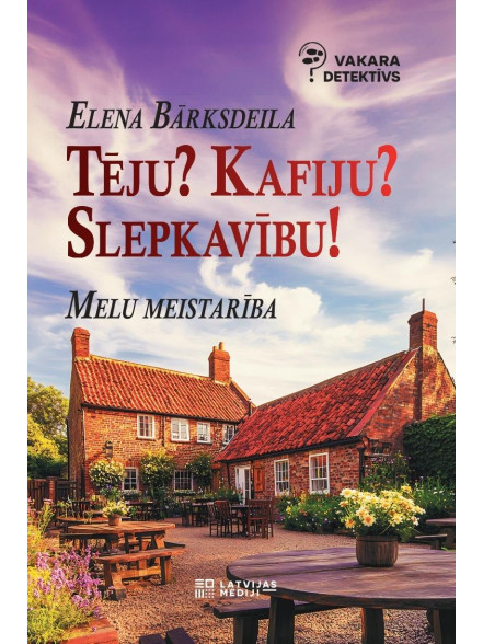 Tēju? Kafiju? Slepkavību! Melu meistarība