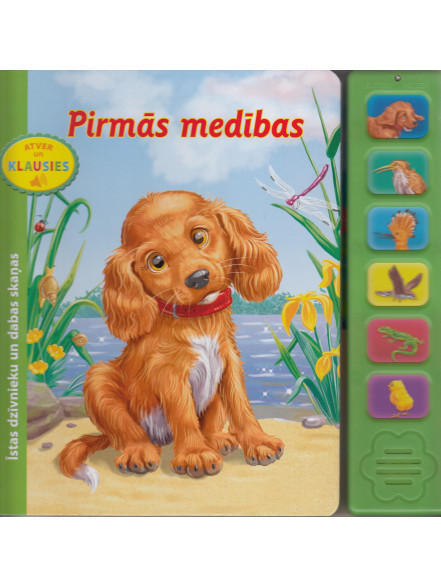 Pirmās medības. Atver un klausies Pirmās medības. Atver un klausies