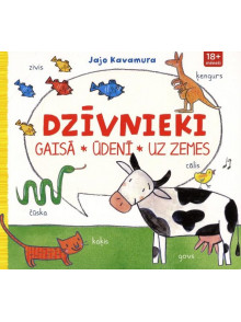Dzīvnieki. Gaisā, ūdenī, uz zemes Dzīvnieki. Gaisā, ūdenī, uz zemes