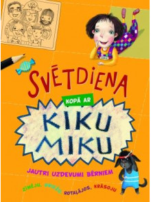 Svētdiena kopā ar Kiku Miku 