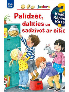 Palīdzēt, dalīties un sadzīvot ar citiem