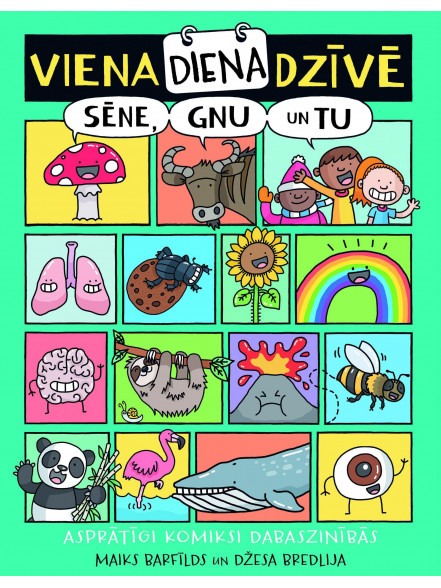 Viena diena dzīvē. Sēne, Gnu un Tu Viena diena dzīvē. Sēne, Gnu un Tu
