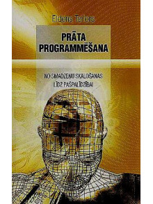 Prāta programmēšana * No smadzeņu skalošanas
