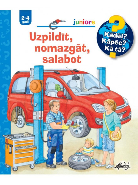 Uzpildīt, nomazgāt, salabot