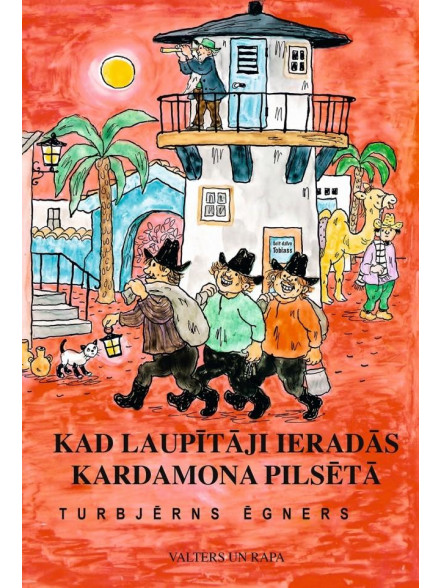 Kad laupītāji ieradās Kardamona pilsētā Kad laupītāji ieradās Kardamona pilsētā