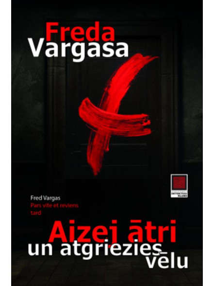 Aizej ātri un atgriezies vēlu Aizej ātri un atgriezies vēlu
