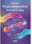 Maģija un horoskopi brīvam brīdim