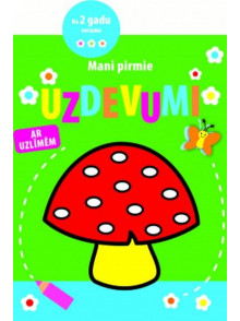 Mani pirmie uzdevumi. Sēne