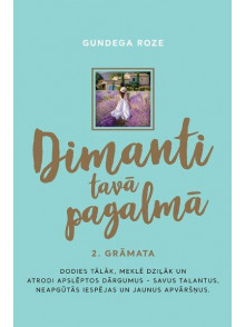 Dimanti tavā pagalmā (2.grāmata) Dimanti tavā pagalmā (2.grāmata)