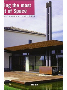 Making the most Out of Space. Architectural Houses Making the most Out of Space. Architectural Houses