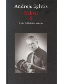 A.Eglītis. Raksti 3
