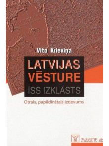 Latvijas vēsture. Īss izklāsts (2. izdevums)