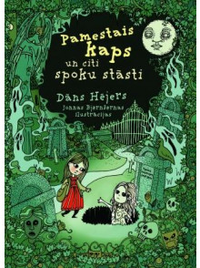 Pamestais kaps un citi spoku stāsti Pamestais kaps un citi spoku stāsti