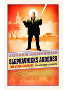 Slepkavnieks Anderss un viņa draugi (un dažs labs nedraugs) Slepkavnieks Anderss un viņa draugi (un dažs labs nedraugs)