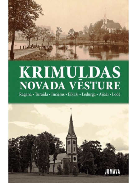 Krimuldas novada vēsture Ragana.Turaida.Inciems...