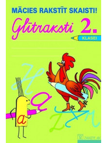 Glītraksti 2. klasei. Mācies rakstīt skaisti!