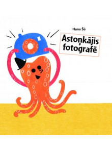 Astoņkājis fotogrāfē Astoņkājis fotogrāfē