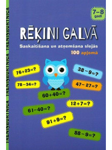 Treniņburnīca.7-8 gadi.Rēķini galvā. Sask un atņem.slejās Treniņburnīca.7-8 gadi.Rēķini galvā. Sask un atņem.slejās