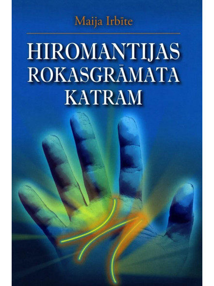 Hiromantijas rokasgrāmata katram
