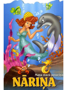 Mana mazā pasaciņa. Nāriņa 3+ 