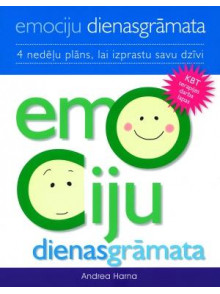Emociju dienasgrāmata. 4 nedēļu plāns, lai izprastu Emociju dienasgrāmata. 4 nedēļu plāns, lai izprastu