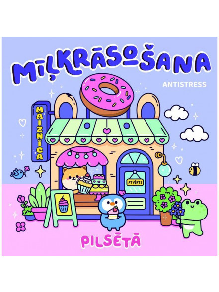 Mīļkrāsošana. Pilsētā