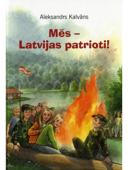 Mēs - Latvijas patrioti! (ar karti) Mēs - Latvijas patrioti! (ar karti)