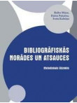Bibliogrāfiskās norādes un atsauces. Metodisks līdzeklis Bibliogrāfiskās norādes un atsauces. Metodisks līdzeklis