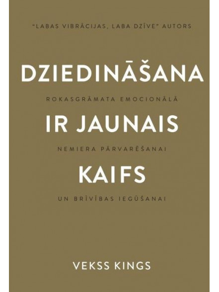 Dziedināašana ir jaunais kaifs