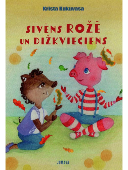 Sivēns Rožē un dižkvieciens Sivēns Rožē un dižkvieciens