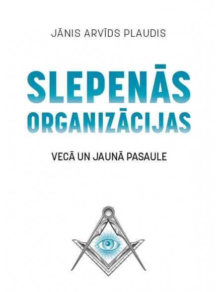 Slepenas organizācijas. Vecā un jaunā pasaule