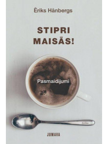 Stipri maisās Stipri maisās